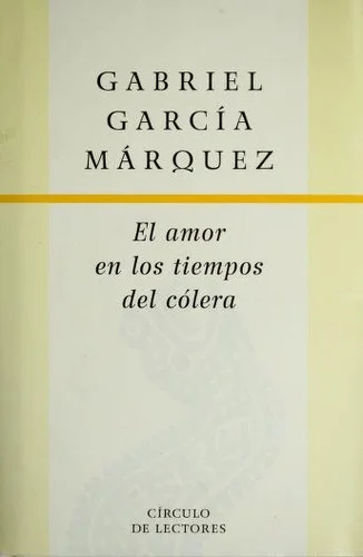 El amor en los tiempos del cólera, Gabriel García Márquez